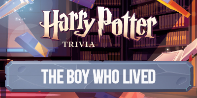 Harry Potter Trivia | The Boy Who Lived