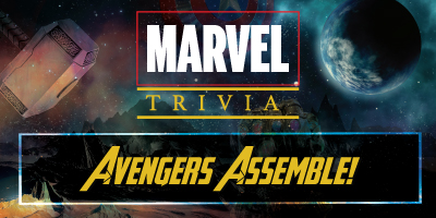 Marvel Trivia | Avengers Trivia | Avengers Assemble