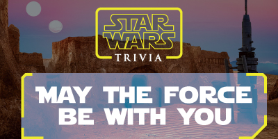 Star Wars Trivia | May the Force Be With You