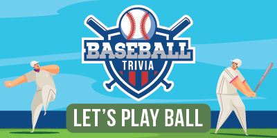 Baseball Trivia | Let's Play Ball