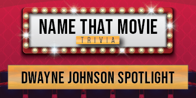 Movie Trivia - Dwayne Johnson | The Rock