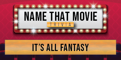 Movie Trivia | Fantasy