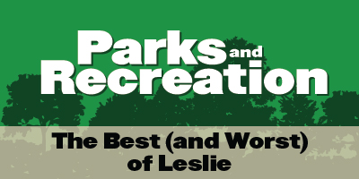 Parks and Recreation Trivia | The Best (and Worst) of Leslie